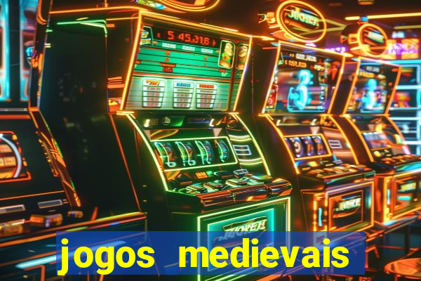 jogos medievais para celular